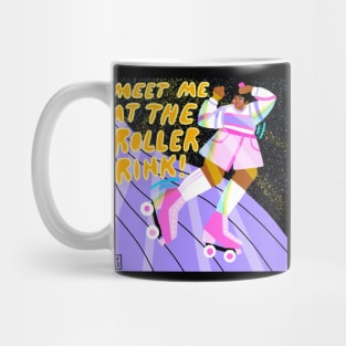 Meet me at the roller rink Mug